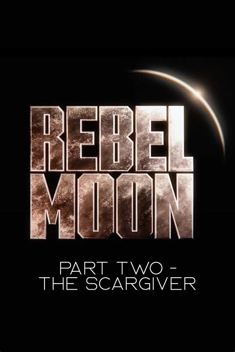 has rebel moon part 2 been released